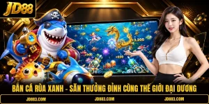 Bắn Cá Rùa Xanh