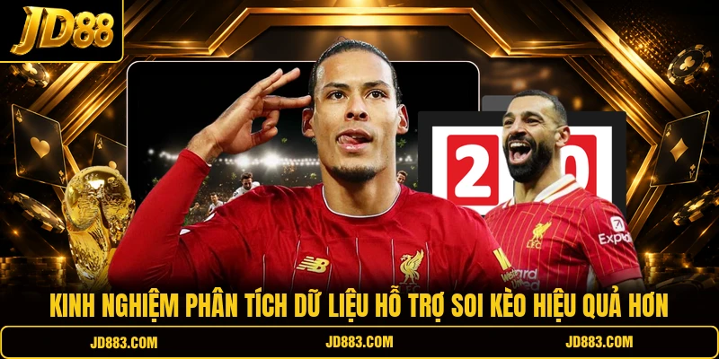 Kinh nghiệm phân tích dữ liệu hỗ trợ soi kèo hiệu quả hơn