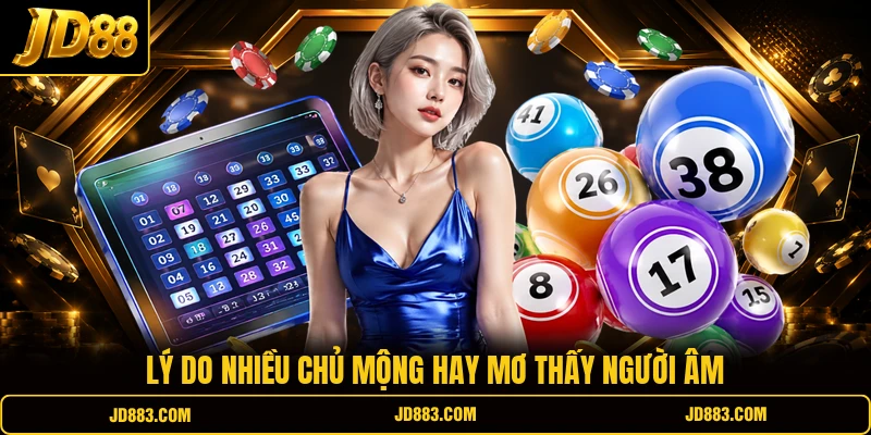 Lý do nhiều chủ mộng hay mơ thấy người âm