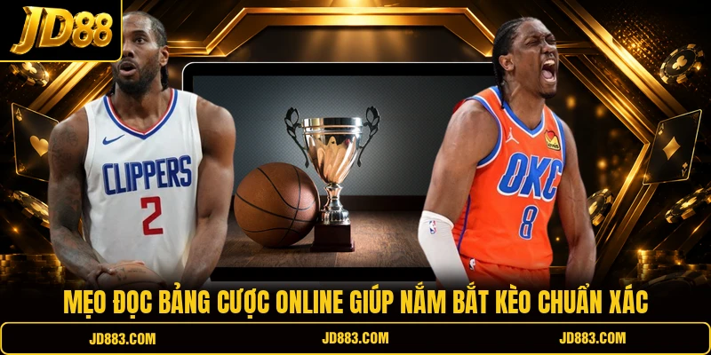Mẹo đọc bảng cược online giúp nắm bắt kèo chuẩn xác