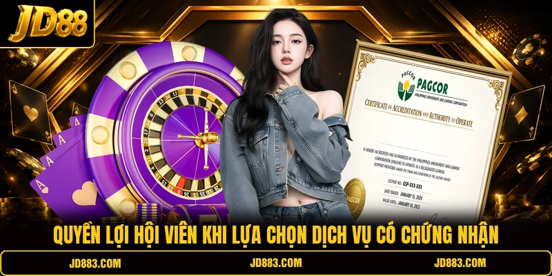 Quyền lợi hội viên khi lựa chọn dịch vụ có chứng nhận